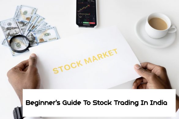 Beginner's Guide To Stock Trading In India