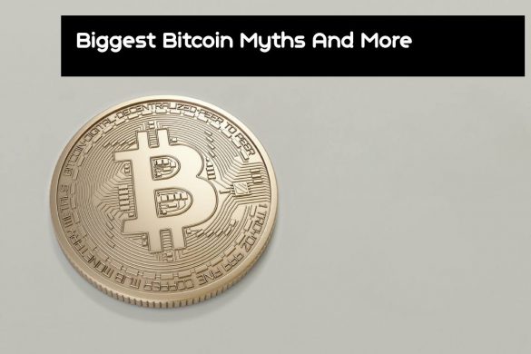 Biggest Bitcoin Myths