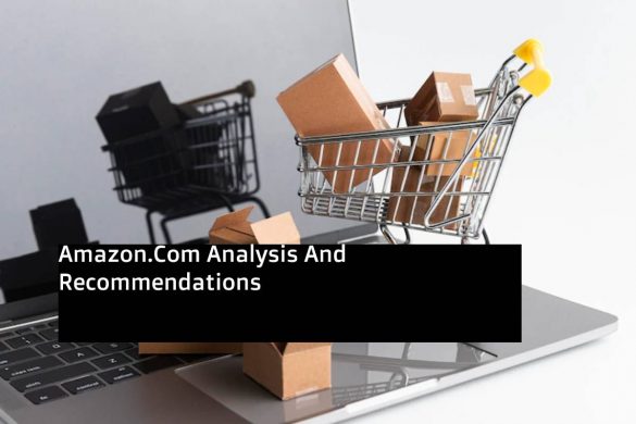Amazon.Com Analysis And Recommendations