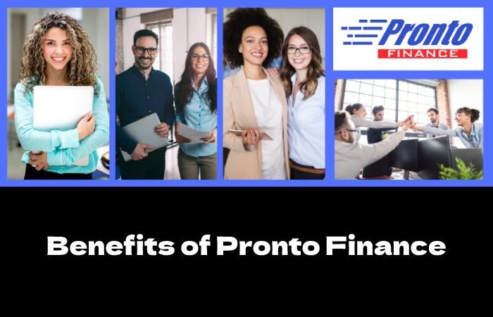 Benefits of Pronto Finance