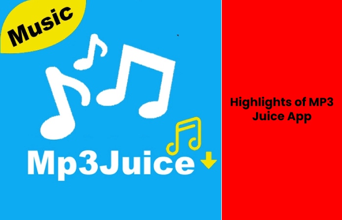 Highlights of MP3 Juice App