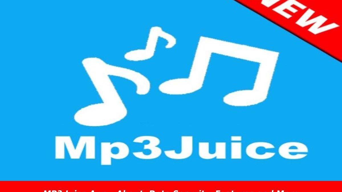 MP3 Juice App: Data Security, Features and More [2024]