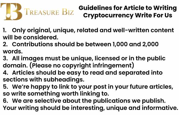 Guidelines for Article to Writing Cryptocurrency Write For Us
