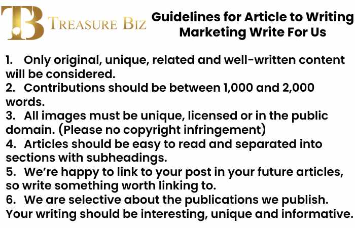 Guidelines for Article to Writing Marketing Write For Us