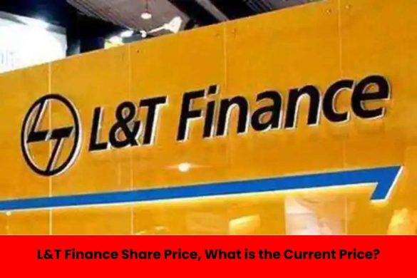 L&T Finance Share Price, What is the Current Price