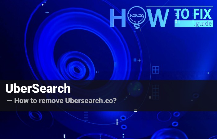Remove the UberSearch Search Hijacker