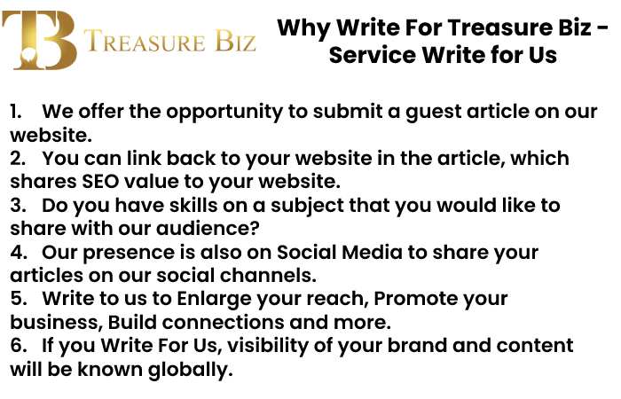 Why Write For Treasure Biz - Service Write for Us