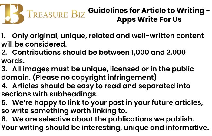 Guidelines for Article to Writing - Apps Write For Us