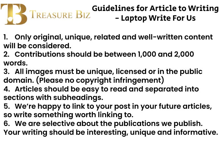 Guidelines for Article to Writing - Laptop Write For Us
