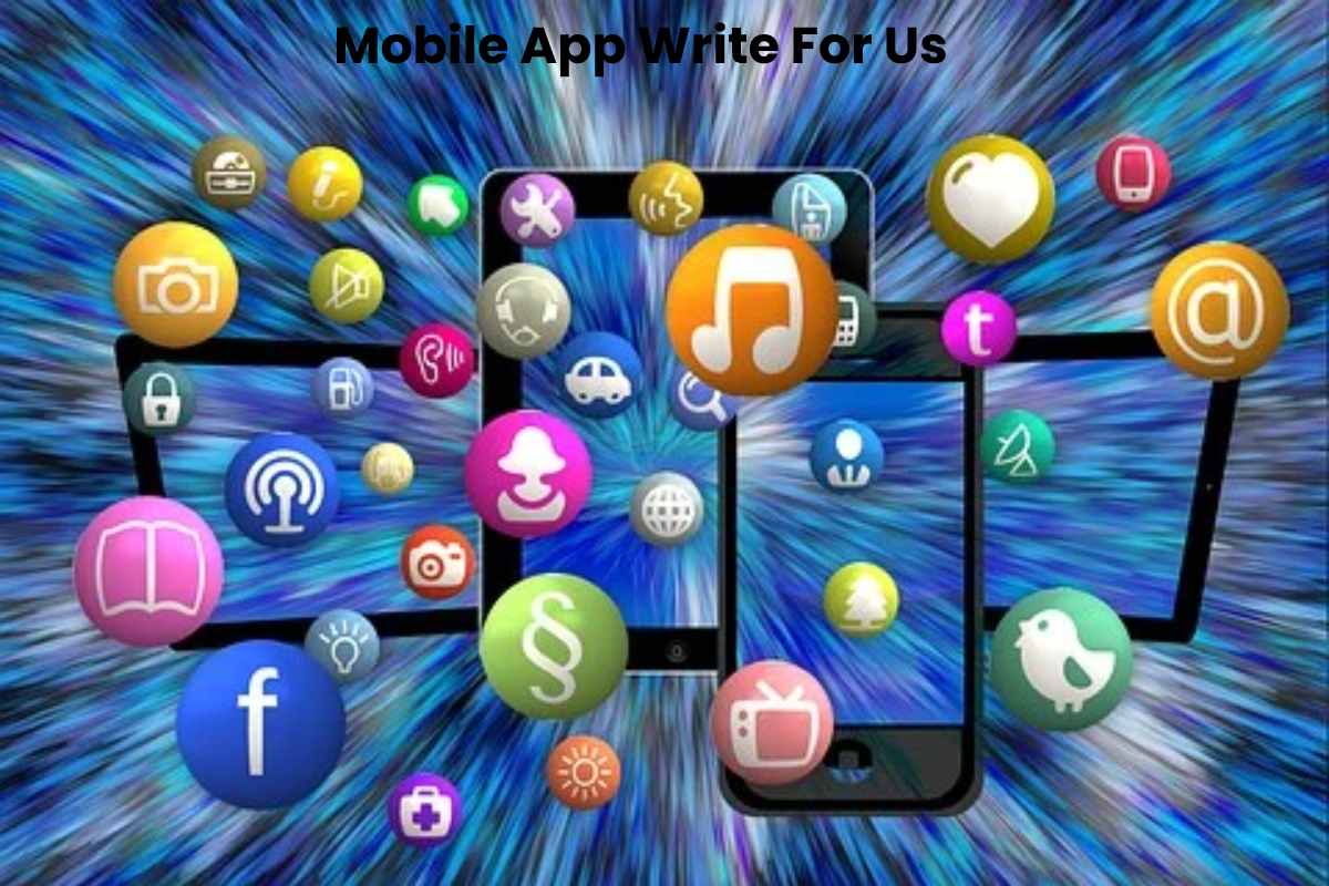 Mobile App Write For Us