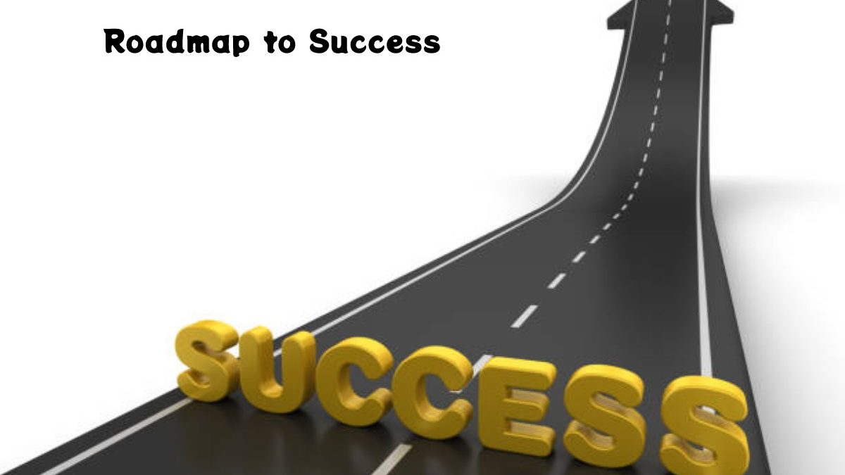 Roadmap to Success, How to Start a Business? [2024]