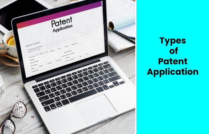 Types of Patent Application