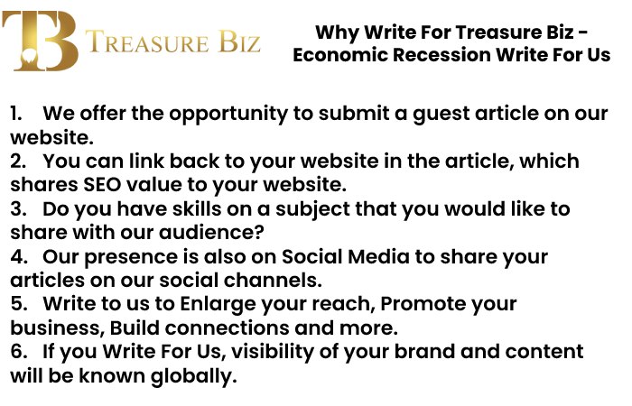 Why Write For Treasure Biz - Economic Recession Write For Us