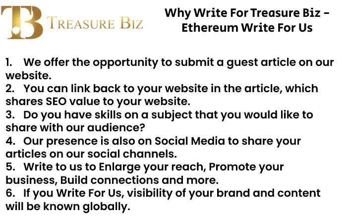 Why Write For Treasure Biz - Ethereum Write For Us