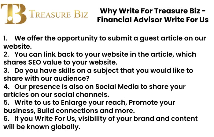 Why Write For Treasure Biz - Financial Advisor Write For Us