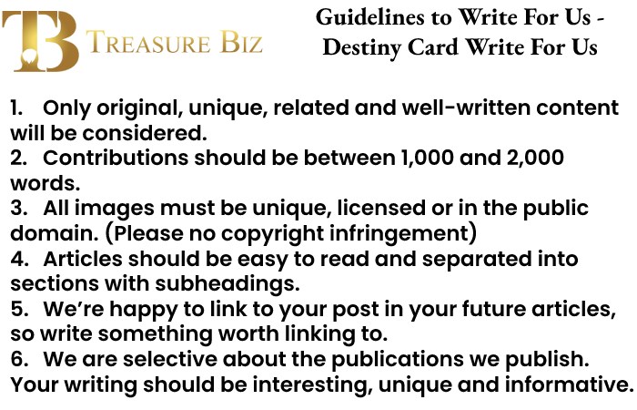 Guidelines to Write For Us - Destiny Card Write For Us