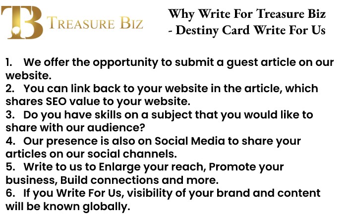 Why Write For Treasure Biz - Destiny Card Write For Us