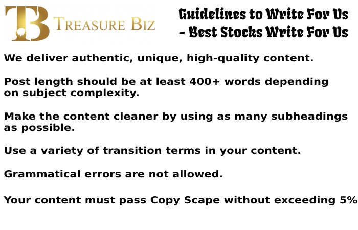 Guidelines to Write For Us - Best Stocks Write For Us