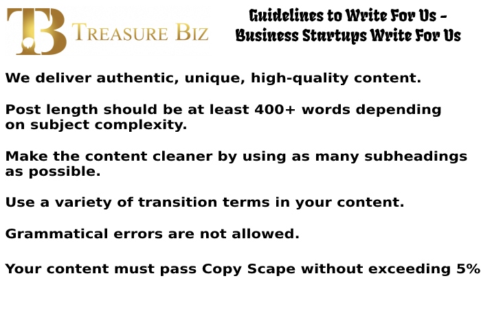 Guidelines to Write For Us - Business Startups Write For Us