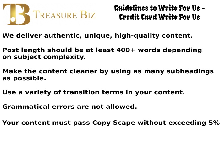 Guidelines to Write For Us - Credit Card Write For Us