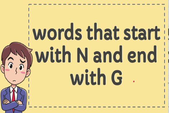 Know All Words That Start with N and End with G
