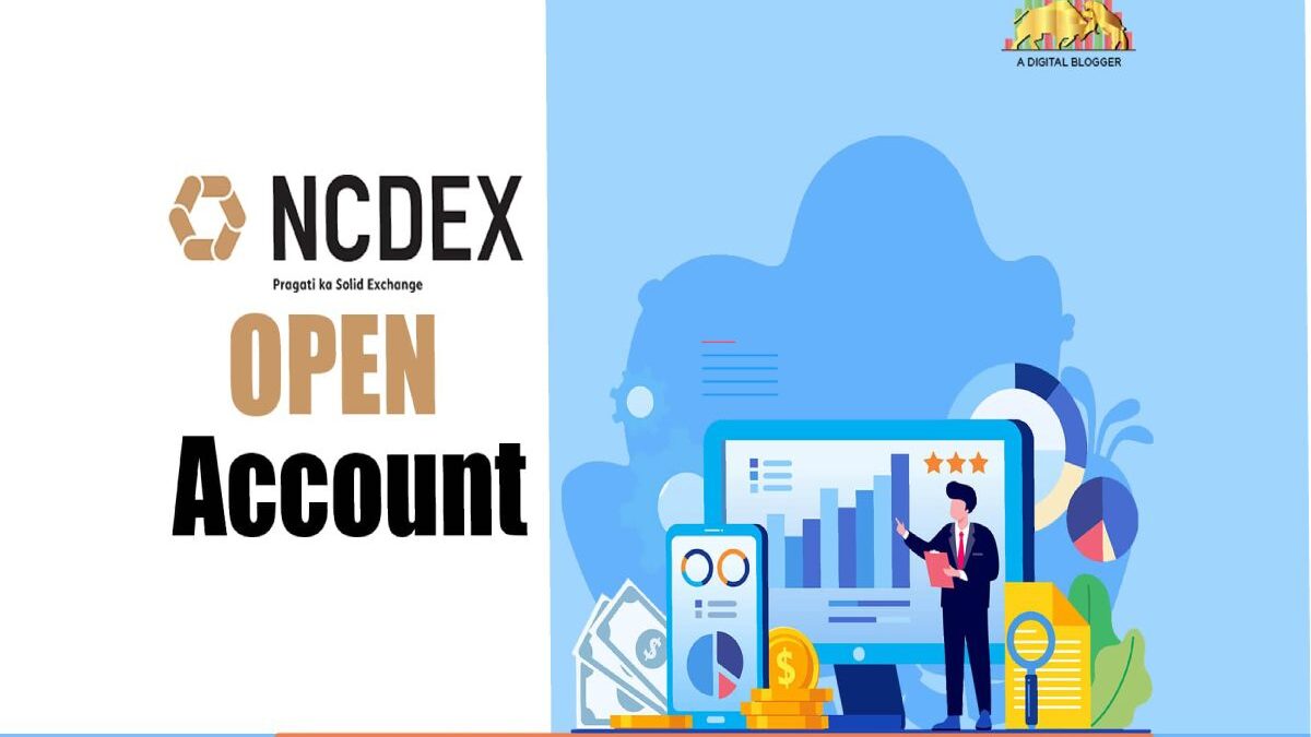NCDEX24 Benefits and How to Open an Account? [2024]